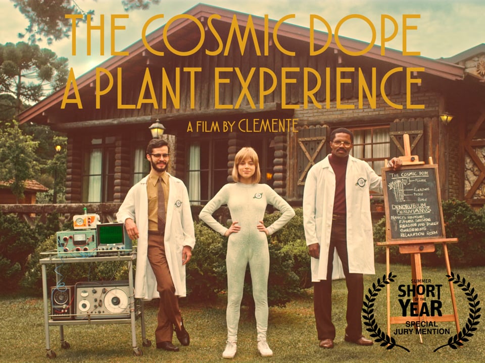 The Cosmic Dope - A Plant Experience (by CLEMENTE)