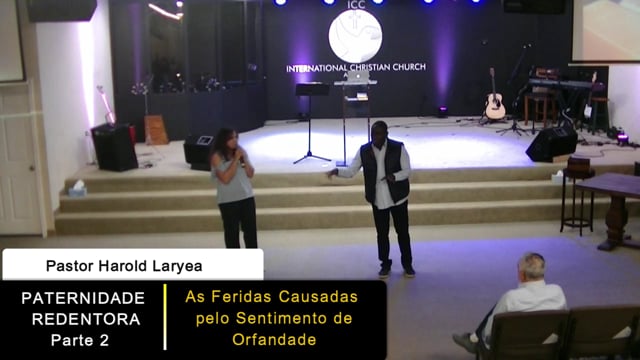 Paternidade Redentora - Parte 2 - Pr. Harold Laryea