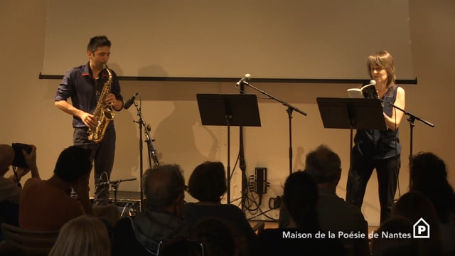 Eleni Sikelianos, poète américaine, & Matthieu Prual (saxophone).