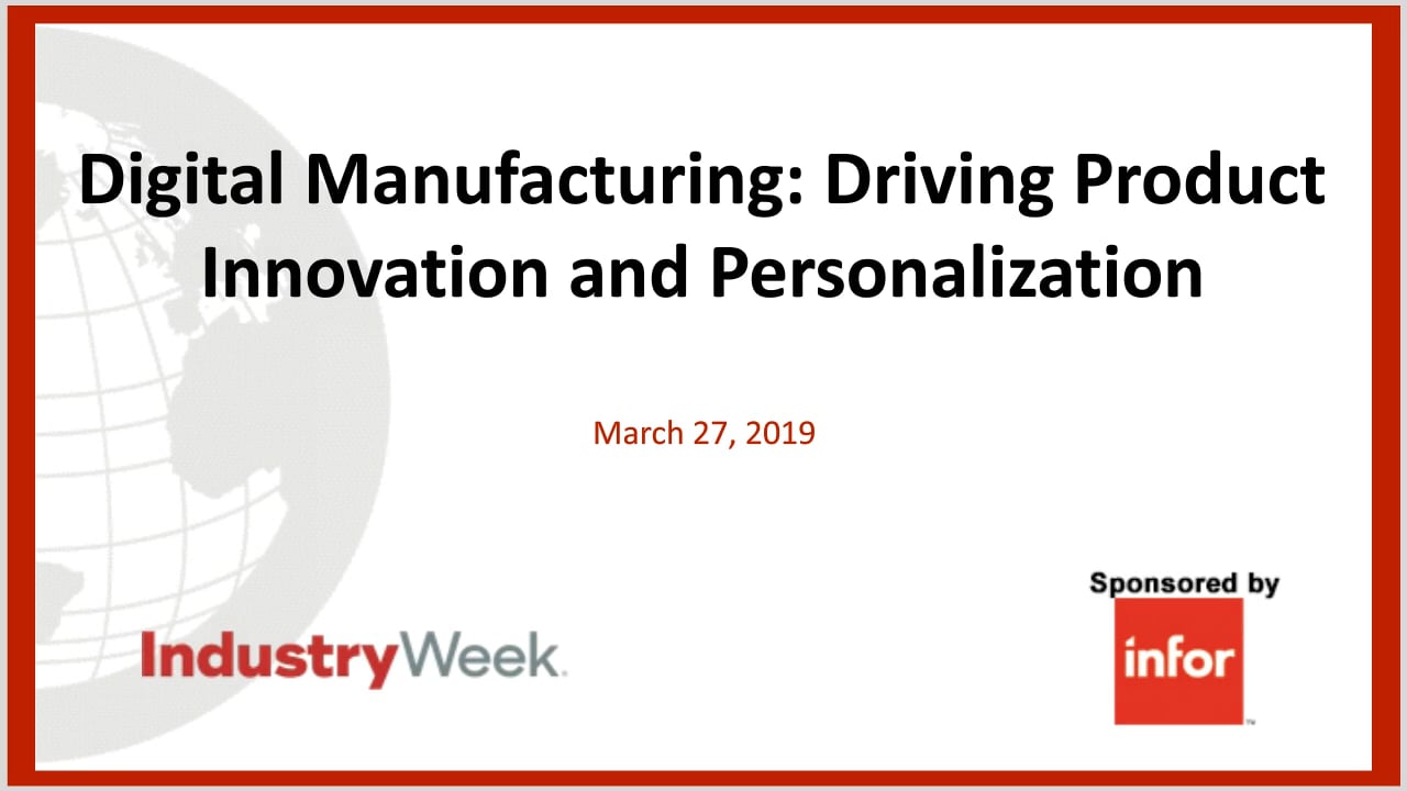 webinar-IndustryWeek-DigitalManufacturing-ProductInnovation-Personalization