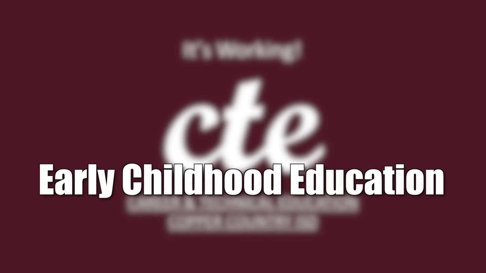 CTE Early Childhood Education