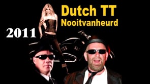 De Dutch TT - Nooitvanheurd