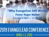 2019 04 01.1000 EvangeLead Session 1 - Roger Walter - "Why Evangelism Still Works"