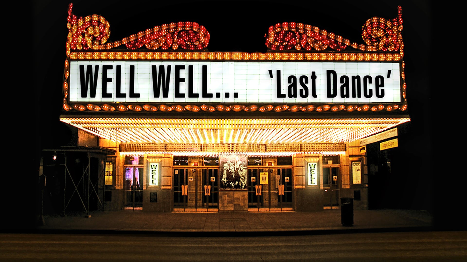 LAST DANCE — WellWell... | 2019 [Hd]