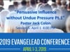 2019 04 01.1600 EvangeLead Session 5 - Jac Colon - "Persuasive Influence without Undue Pressure Pt. 1"