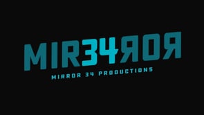 Mirror 34 Productions - Video - 3
