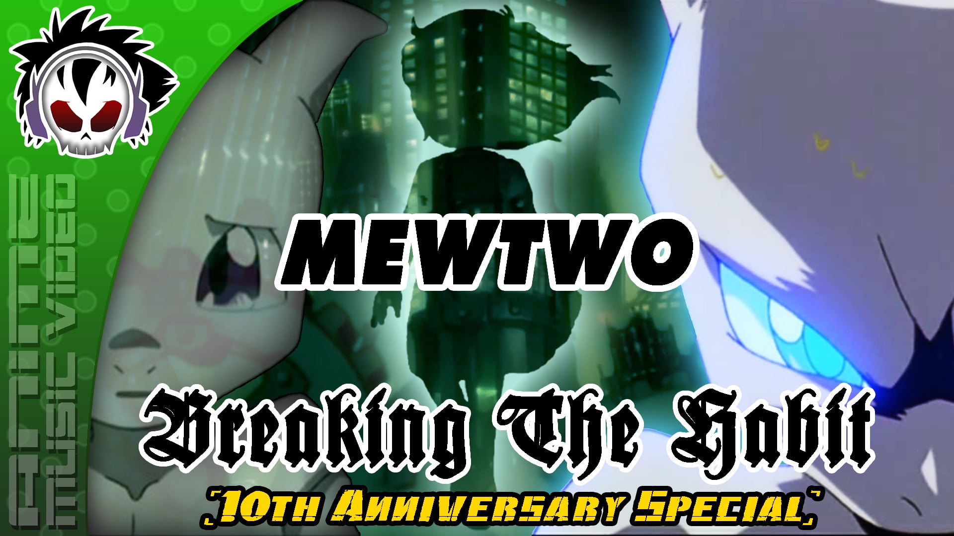 MEWTWO - Breaking The Habit [10th Anniversary AMV]