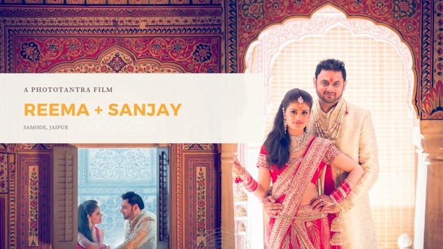 Royal Wedding at Samode Palace: Reema and Sanjay's Wedding Film