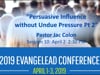 2019 04 02.1430 EvangeLead Session 10 - Jac Colon - "Persuasive Influence Withouth Undue Pressure Pt. 2"