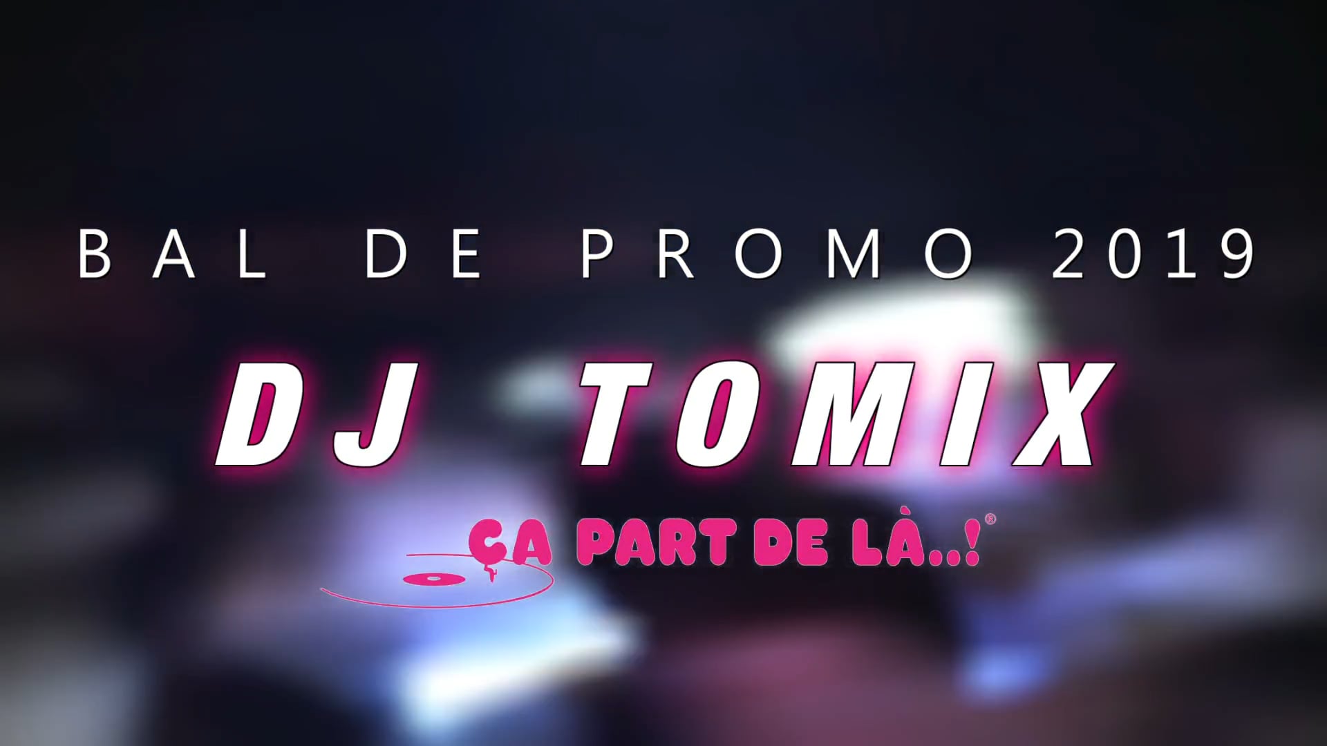BAL DES JEUNES CIYOYENS - 2019 - DJ TOMIX