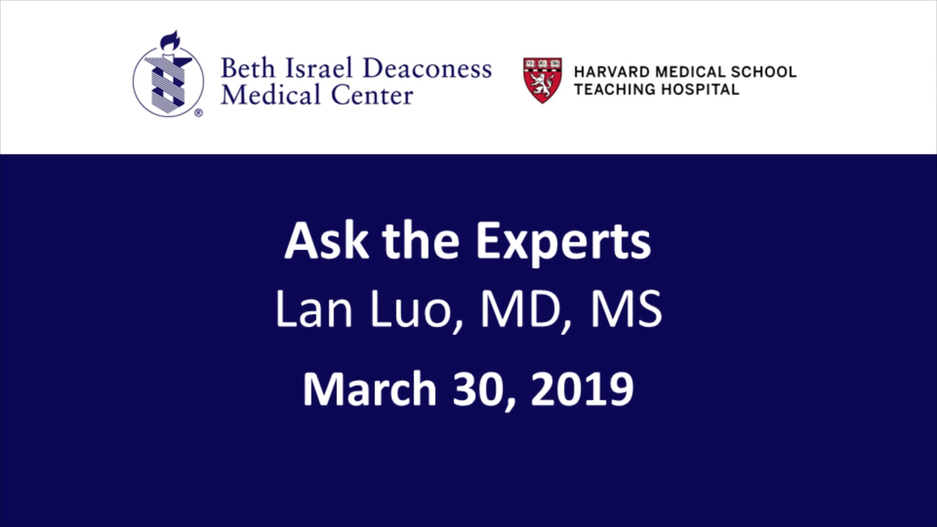 20190331 Ask the Experts Lan Luo MD on Vimeo