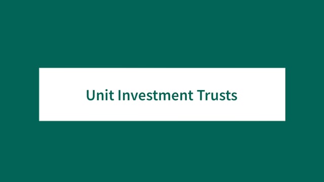 Unit Investment Trusts 101