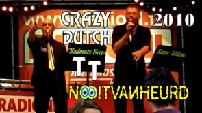 Crazy Dutch TT - Nooitvanheurd