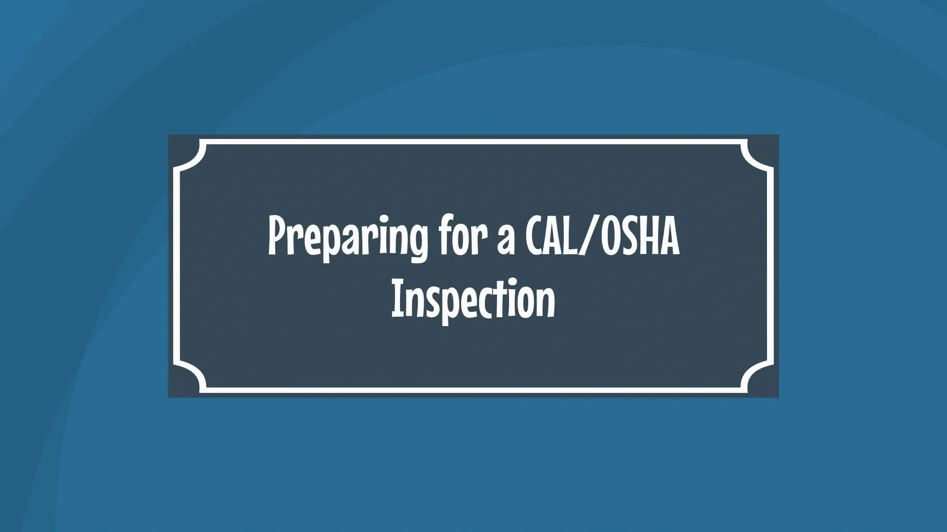 Preparing for a Cal-OSHA Inspection on Vimeo