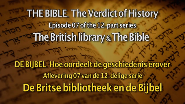 De Bijbel hoe oordeelt de geschiedenis erover. Deel 07
