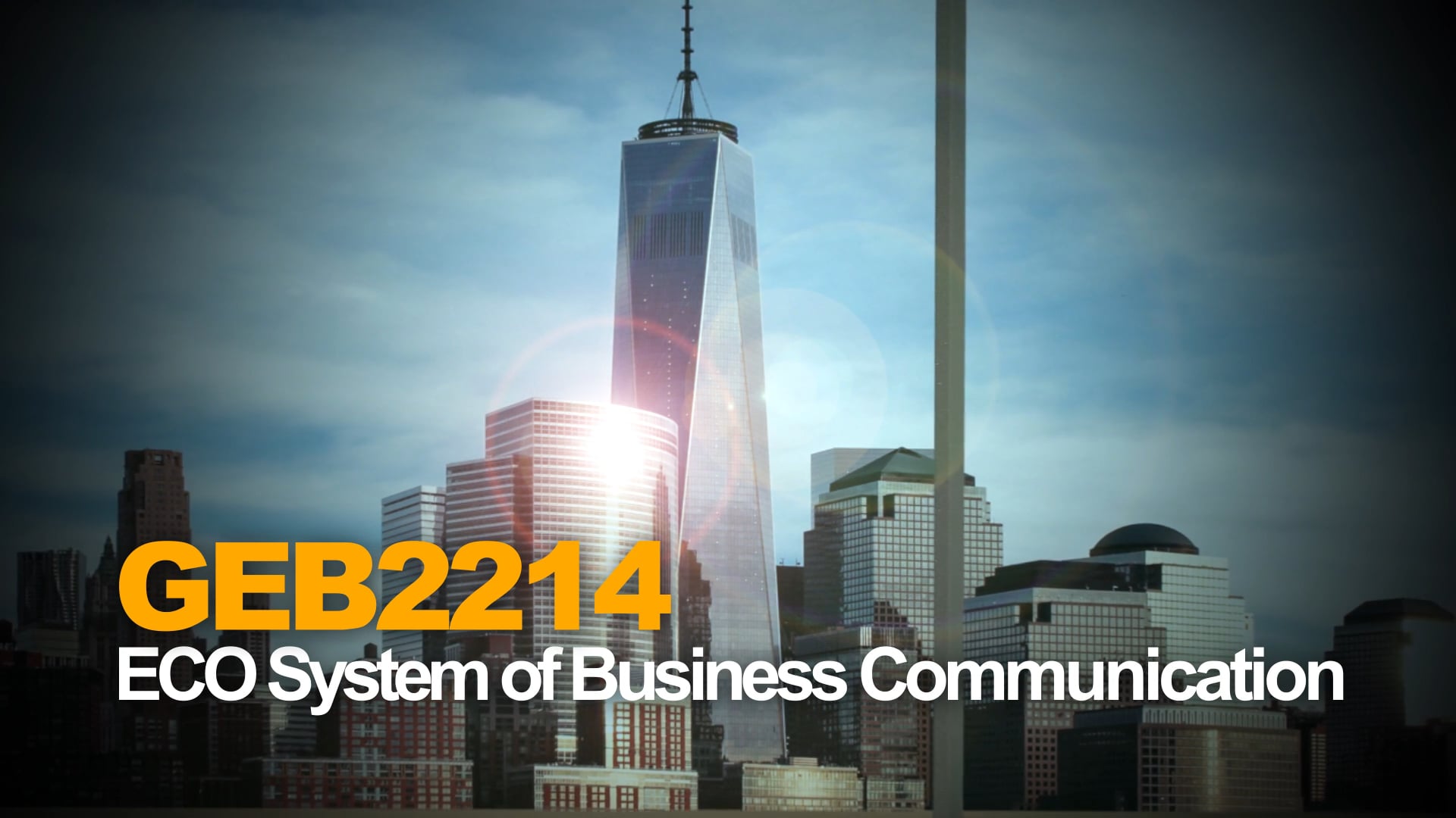 GEB2214 Business Communications Course Introduction Video