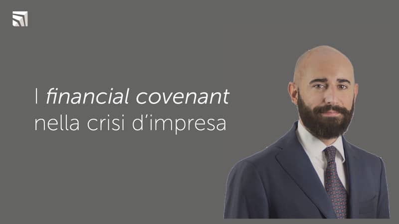 I financial covenant nella crisi d’impresa