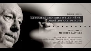 La société créatrice d'elle-même : Cornelius Castoriadis