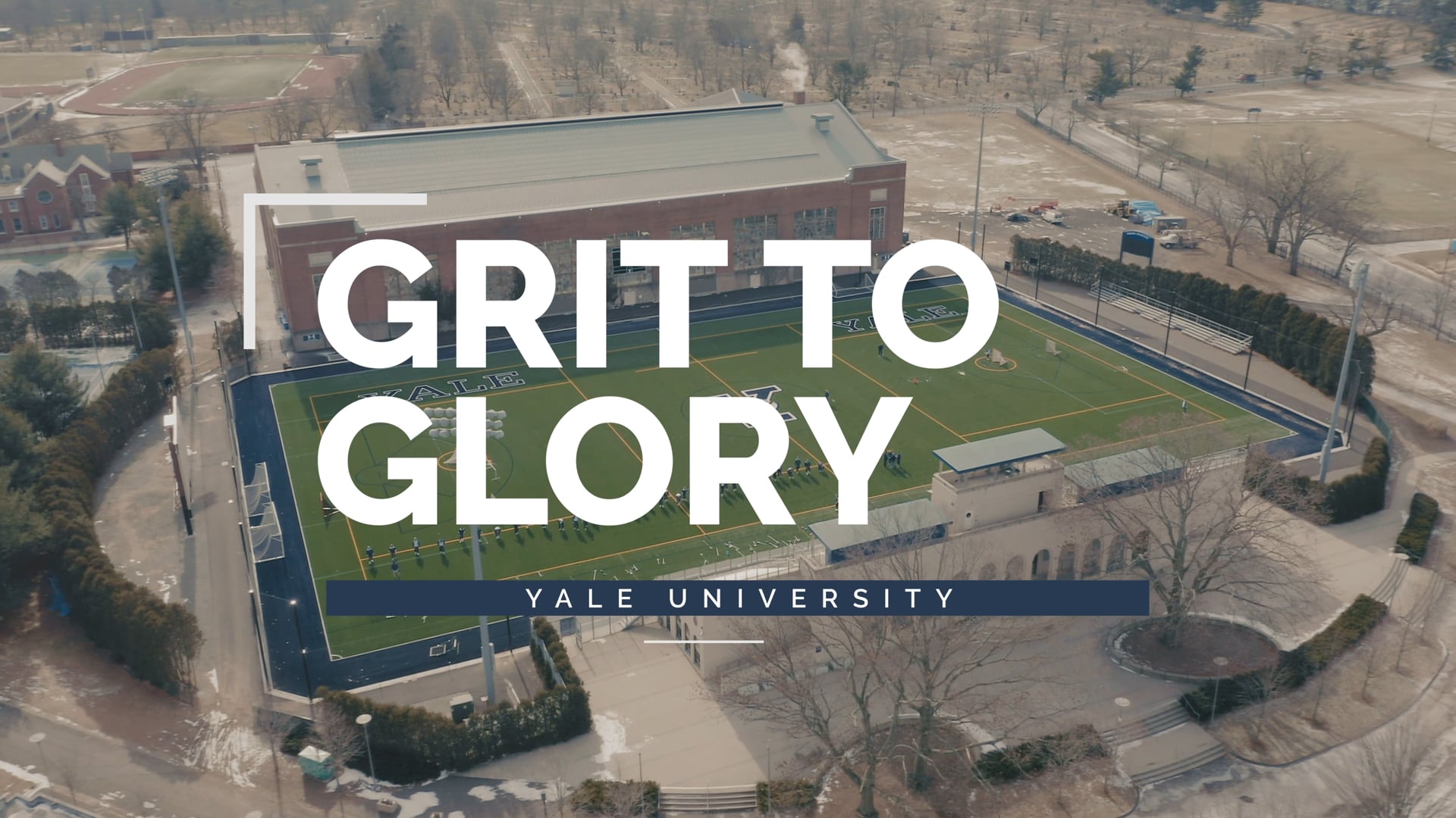 Under Armour Presents - Grit to Glory - Yale University