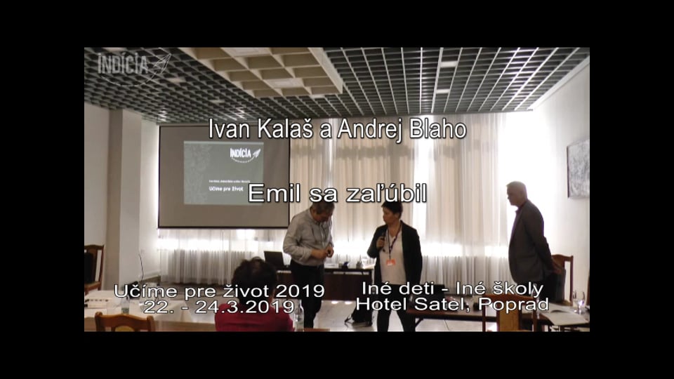 Ivan Kalaš, Andrej Blaho - Emil sa zaľúbil