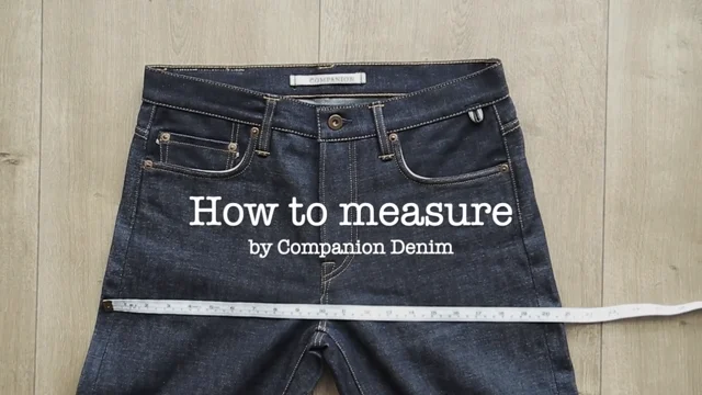 How to measure - Companion Denim