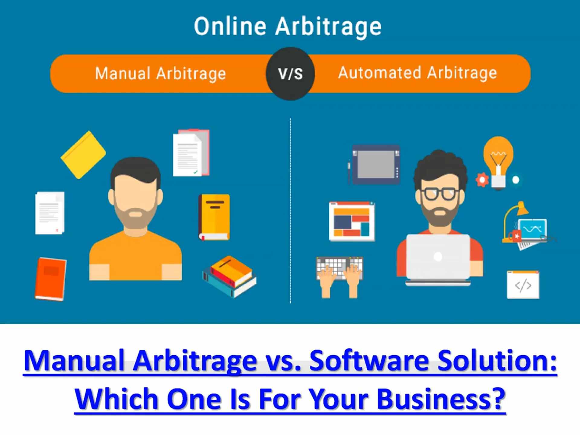 Manual Arbitrage vs. Online Arbitrage Software Solution: Which One Is ...