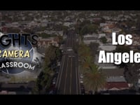 Lights Camera Classroom: Los Angeles