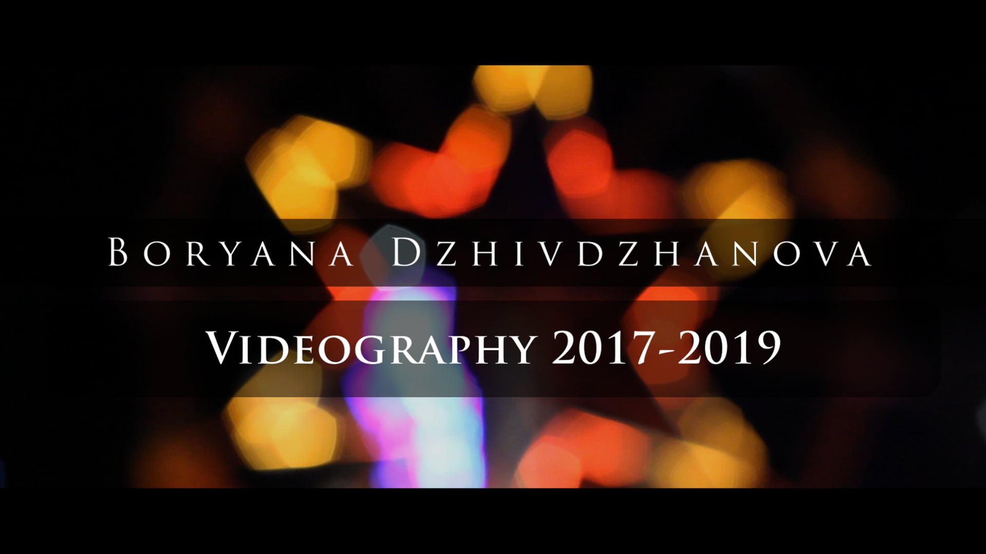 Boryana Dzhivdzhanova - Videography 2019