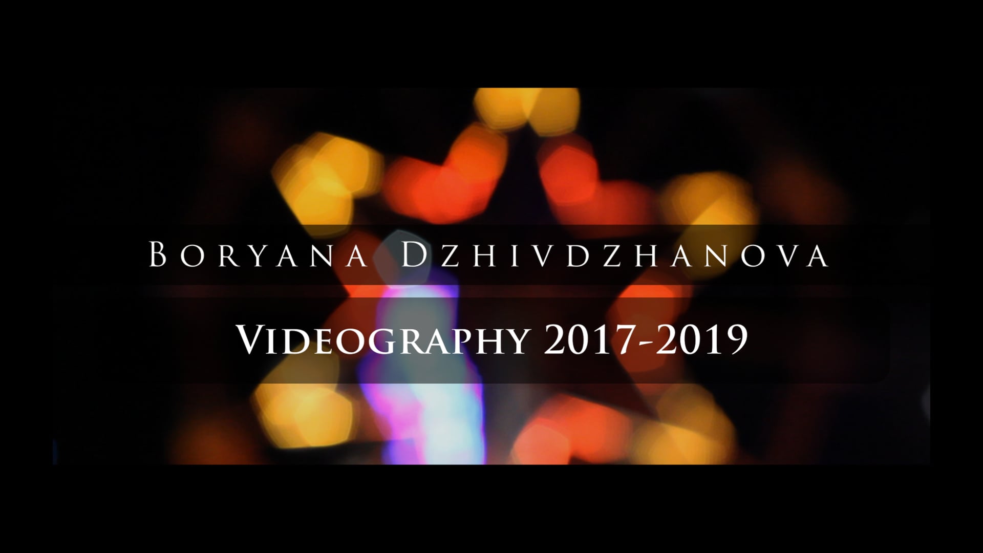 Boryana Dzhivdzhanova - Videography 2019