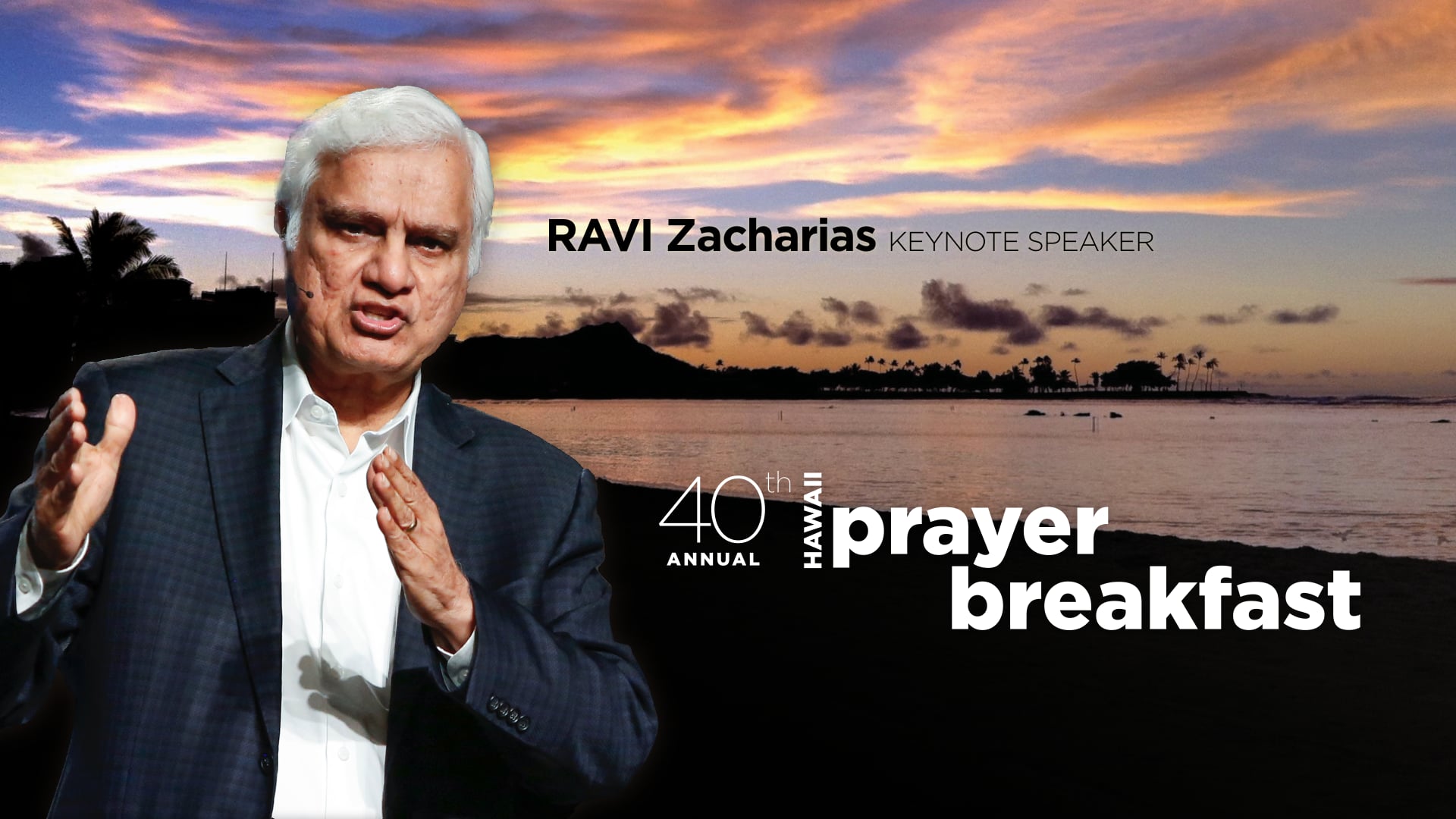 Hawaii 40th Annual Prayer Breakfast 2019 - Ravi Zacharias - Keynote Speaker