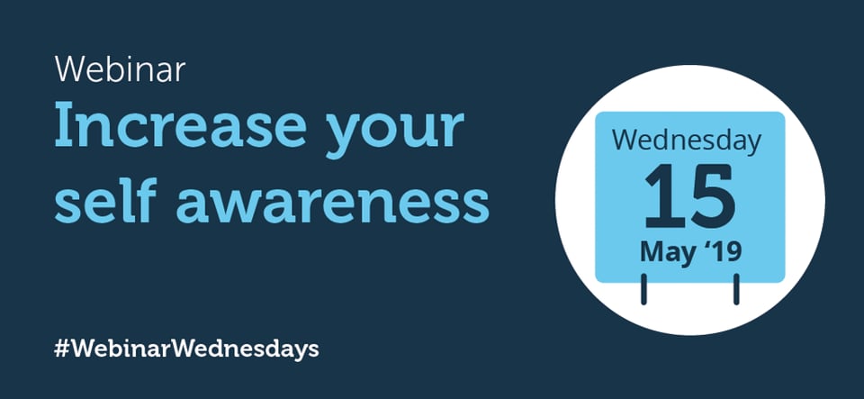 Increase your Self Awareness - Webinar Wednesday, 15/05/2019