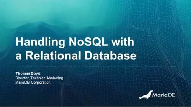 How to Handle NoSQL with a Relational Database - MariaDB