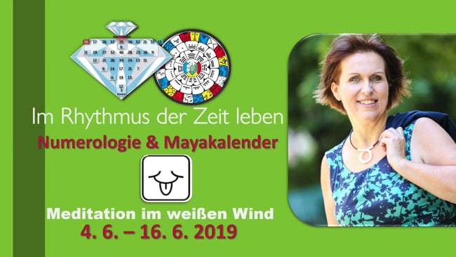 Die Meditation zur Zeitqualität des weißen Windes 4. 6. 2019