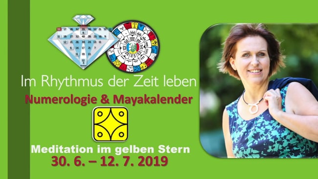 Die Meditation zur Zeitqualität des gelben Stern 30.6. 2019