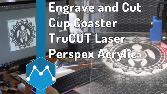 Maker Video: Engrave and Cut Cup Coaster on 100W Co2 TruCUT Laser Machine with Perspex Acrylic Material