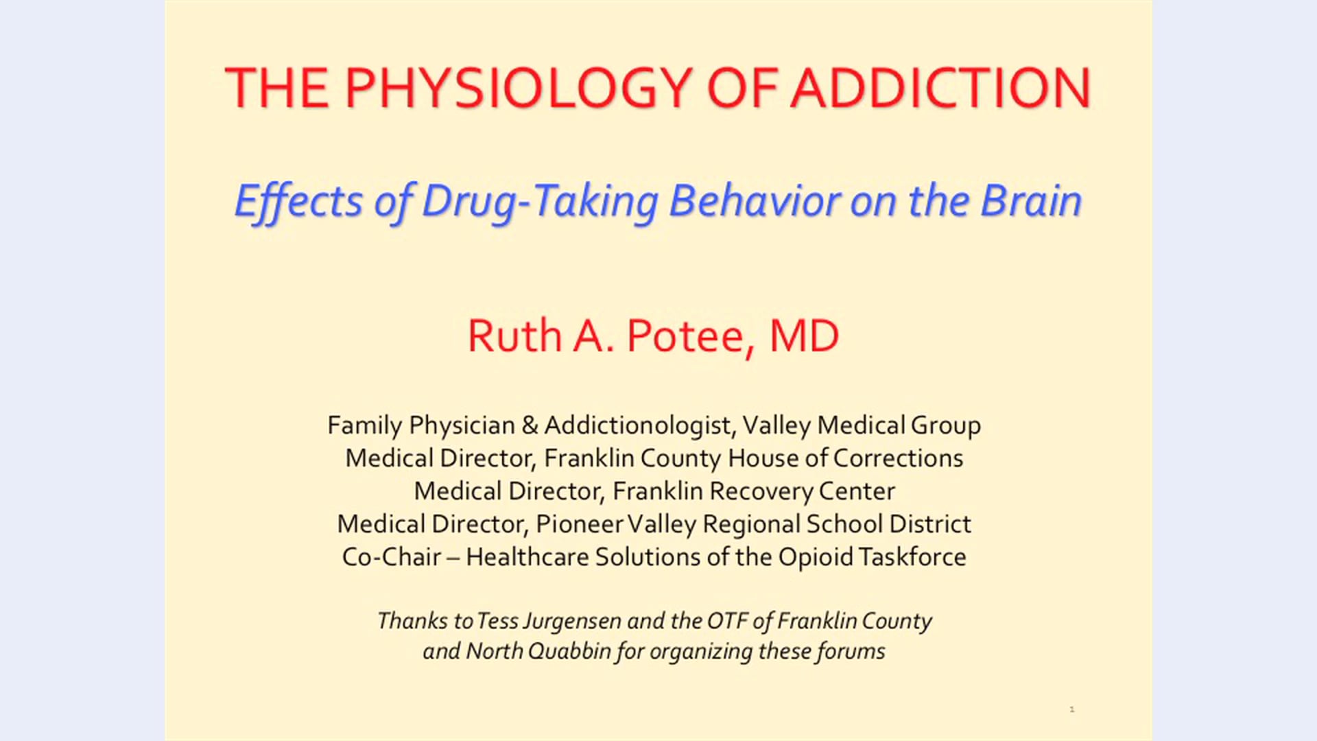 Dr Ruth Potee - The Physiology of Addiction