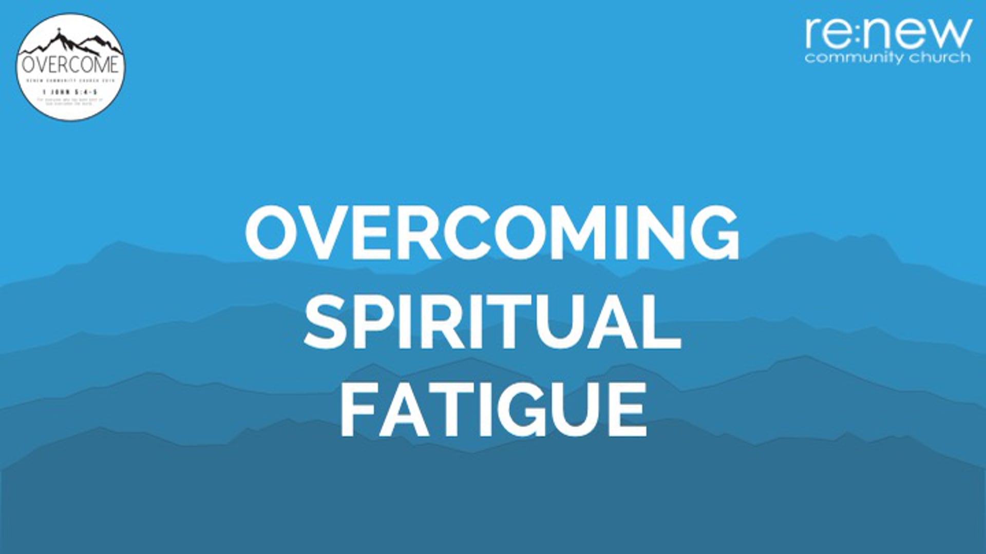 Overcoming Spiritual Fatigue