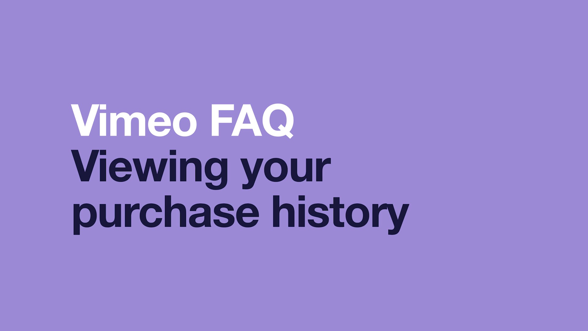 Viewing Your Purchase History on Vimeo