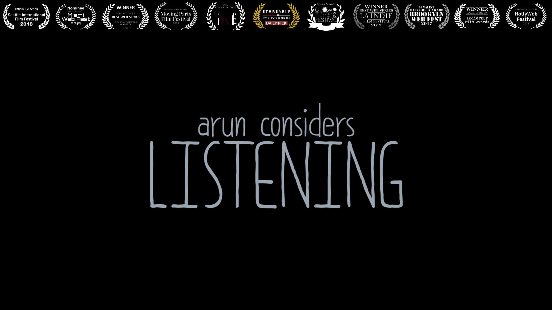 Arun Considers Listening