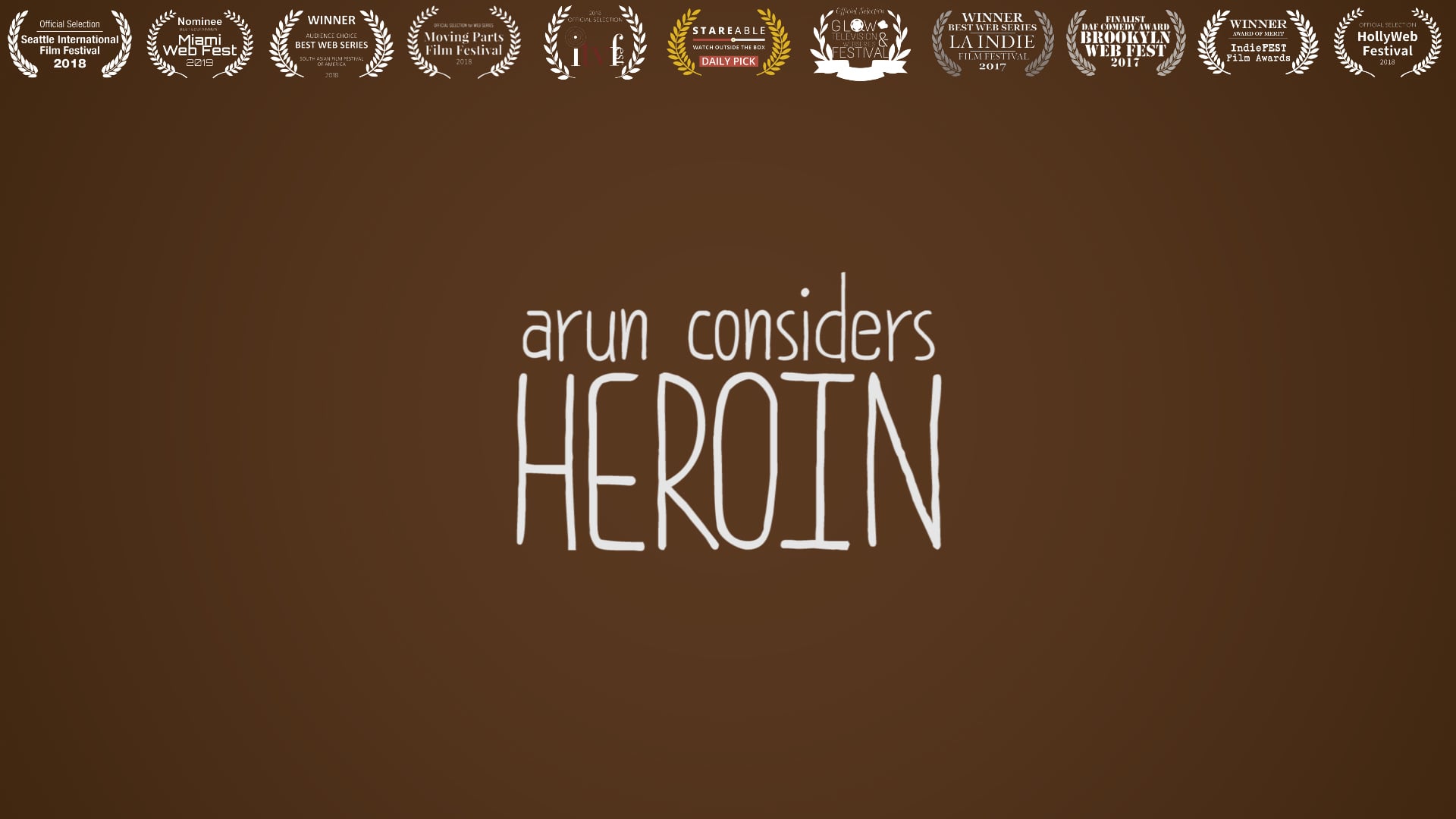 Arun Considers Heroin