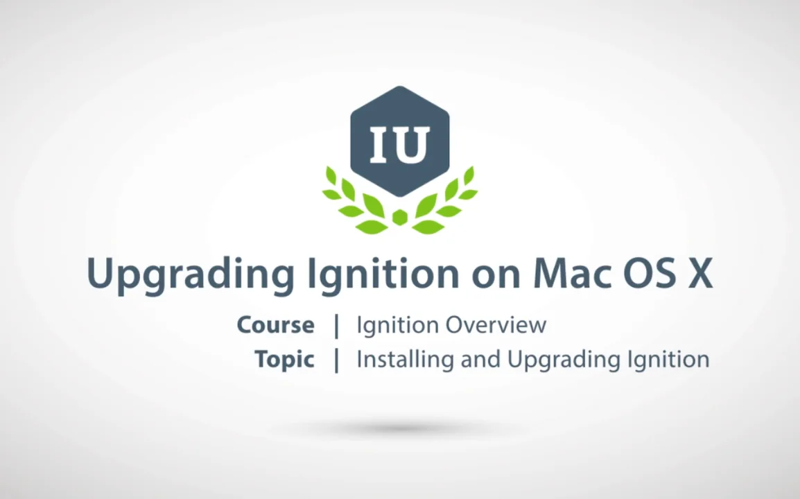 Upgrading Ignition on Mac OS X