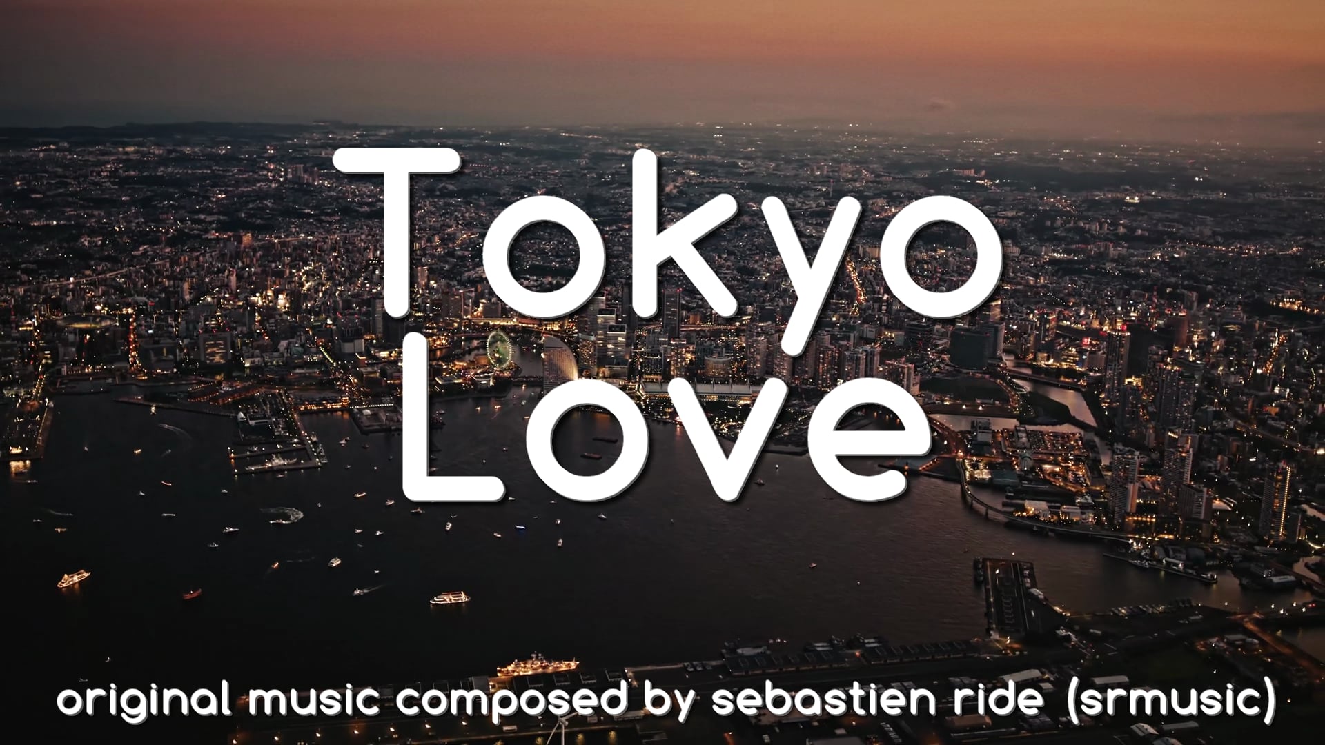 TOKYO LOVE ❤ (VideoClip) feat. Asakura Saya 朝倉さや Original music by sebastien ride (srmusic)