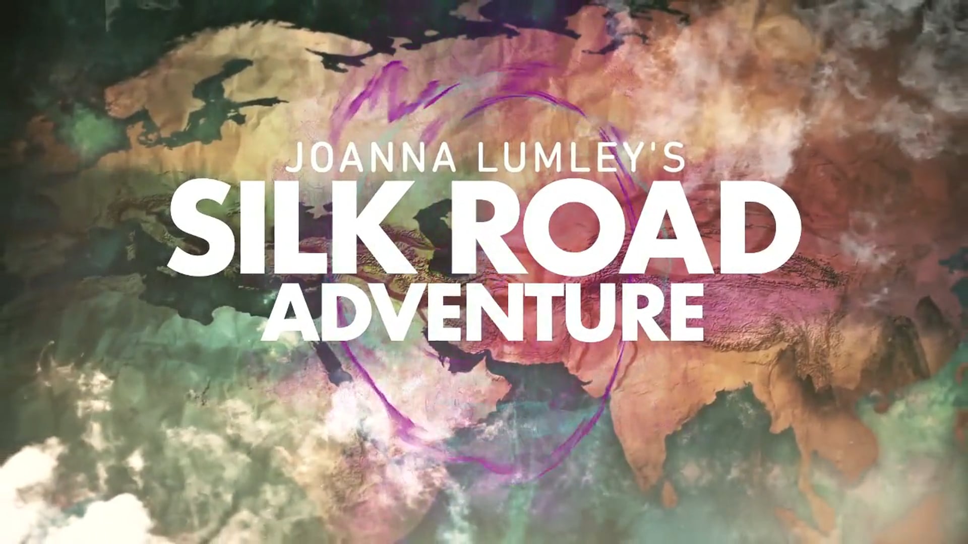 Joanna Lumley's Silk Road Adventure