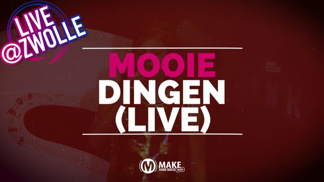 Mooie dingen (Live @ Zwolle)
