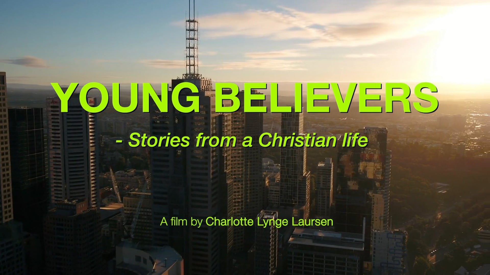 YOUNG BELIEVERS - Stories from a Christian life - Short doc