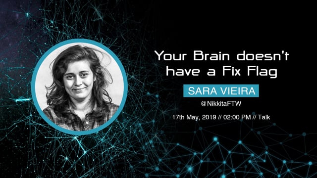 Sara Vieira - Your Brain doesn't have a Fix Flag