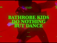 Bathrobe Kids Do Nothing But Dance