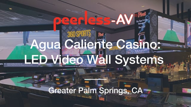 Peerless-AV Creates Custom SEAMLESS dvLED Video Wall Mounting Systems for Agua Caliente Casino