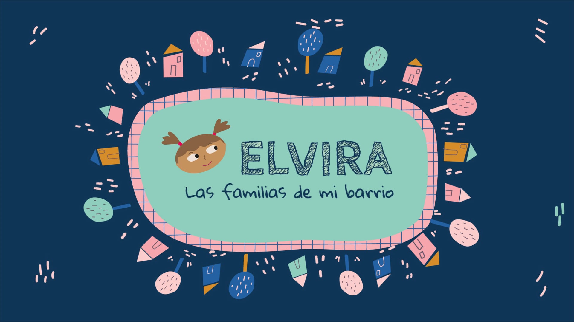 Elvira - Las familias de mi barrio