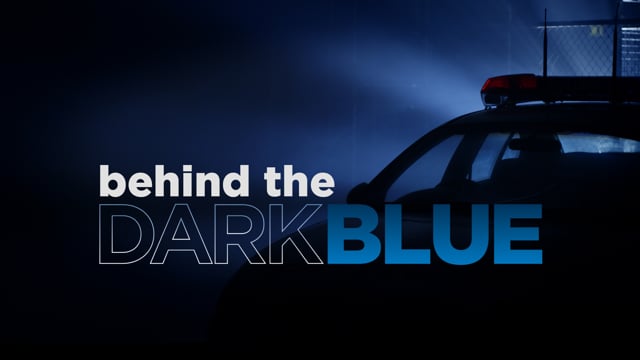Behind the Dark Blue